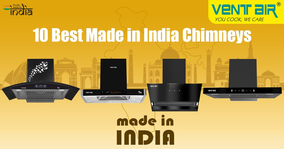 10 Best Made in India Chimneys to Buy for Your Kitchen