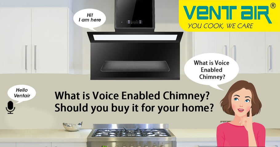 What is Voice Enabled Chimney? Should you buy it for your home?